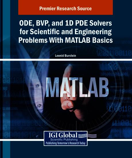 ODE, BVP, and 1D PDE Solvers for Scientific and Engineering Problems With MATLAB Basics