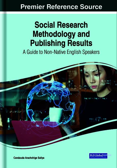 Social Research Methodology and Publishing Results: A Guide to Non-Native English Speakers by Candauda Arachchige Saliya