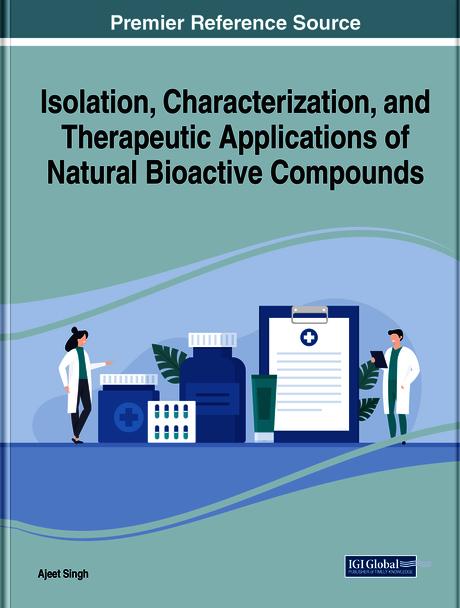 Isolation, Characterization, and Therapeutic Applications of Natural Bioactive Compounds by Ajeet Singh