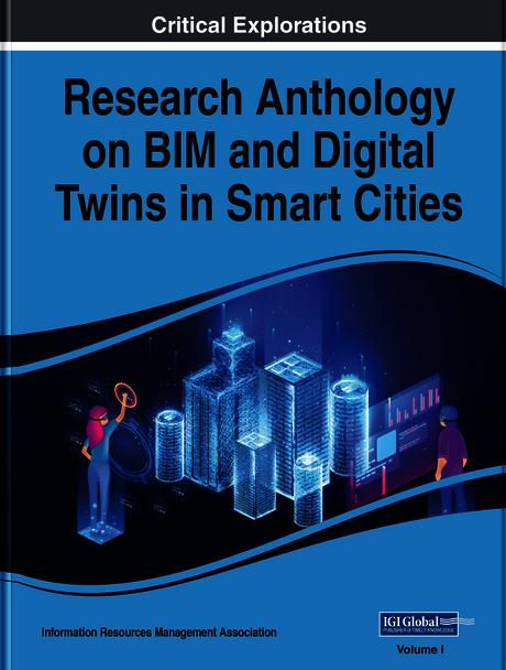 Research Anthology on BIM and Digital Twins in Smart Cities by Information Resources Management Association