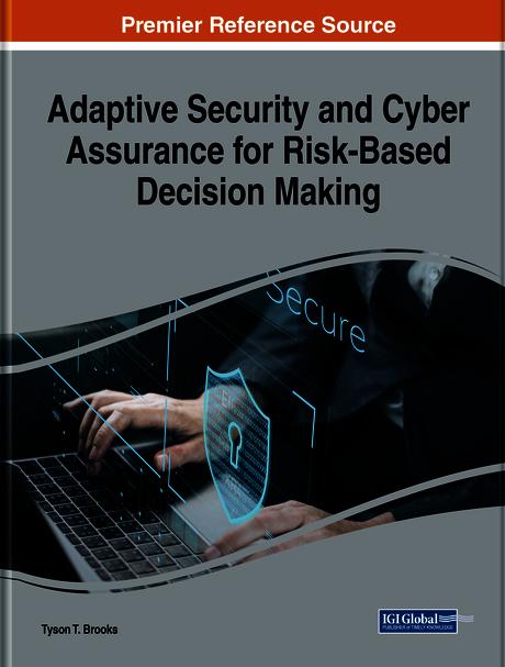 Adaptive Security and Cyber Assurance for Risk-Based Decision Making
