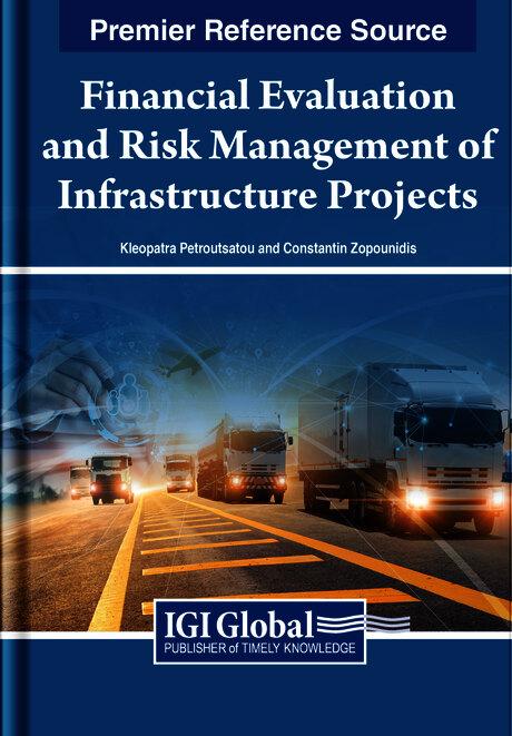 Financial Evaluation and Risk Management of Infrastructure Projects