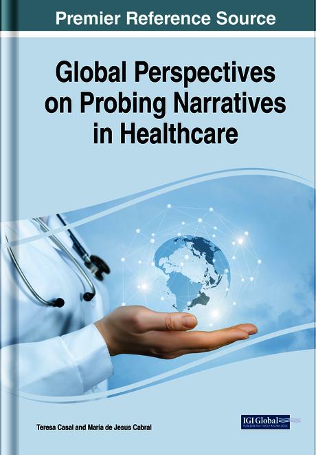 Global Perspectives on Probing Narratives in Healthcare by Maria de Jesus Cabral, Teresa Casal