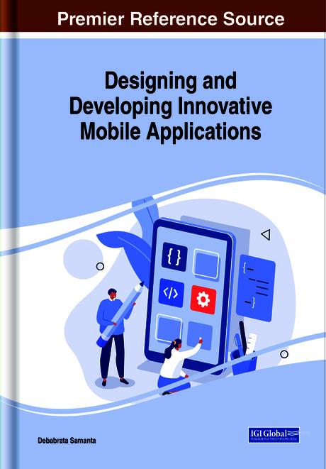 Designing and Developing Innovative Mobile Applications by Debabrata Samanta