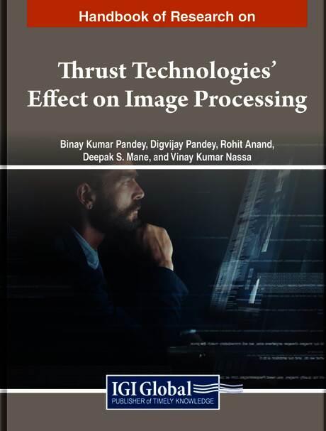 Handbook of Research on Thrust Technologies’ Effect on Image Processing