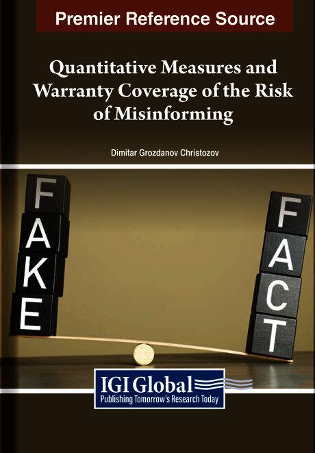 Quantitative Measures and Warranty Coverage of the Risk of Misinforming by Dimitar Grozdanov Christozov