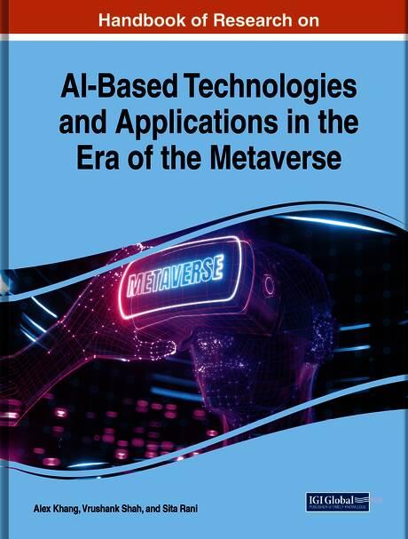 Handbook of Research on AI-Based Technologies and Applications in the Era of the Metaverse