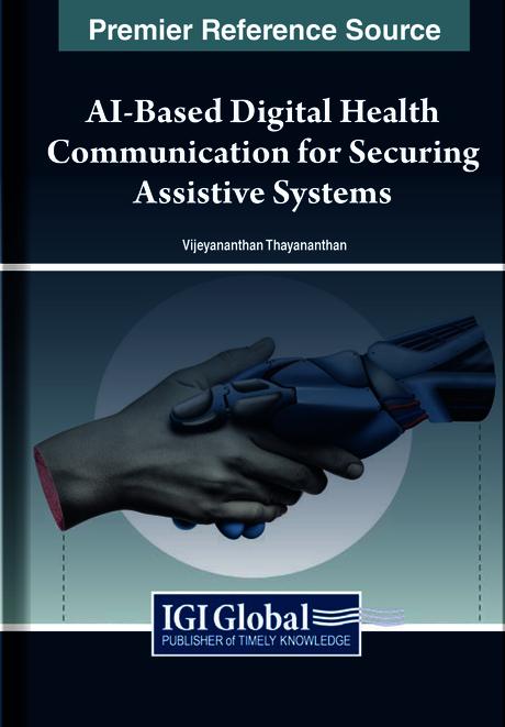 AI-Based Digital Health Communication for Securing Assistive Systems by Vijeyananthan Thayananthan