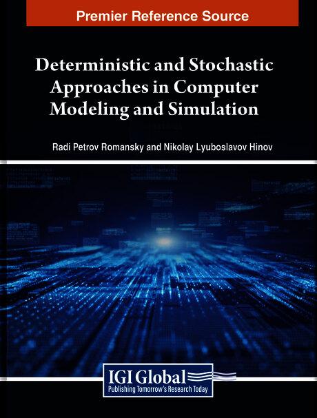 Deterministic and Stochastic Approaches in Computer Modeling and Simulation by Nikolay Lyuboslavov Hinov, Radi Petrov Romansky