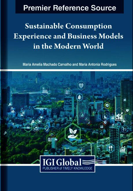 Sustainable Consumption Experience and Business Models in the Modern World