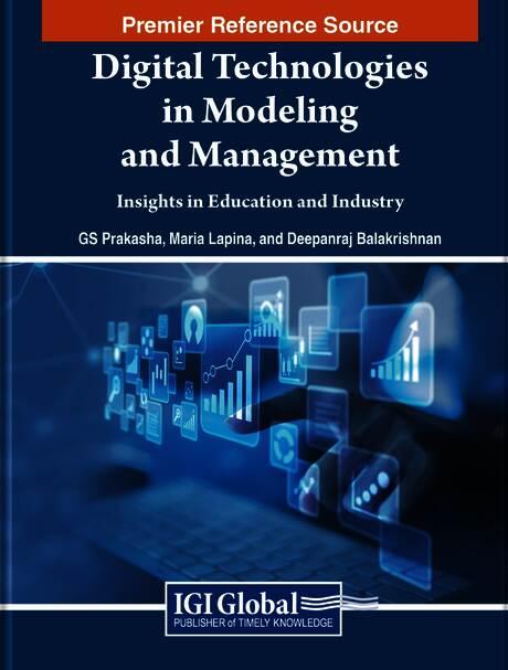 Digital Technologies in Modeling and Management: Insights in Education and Industry