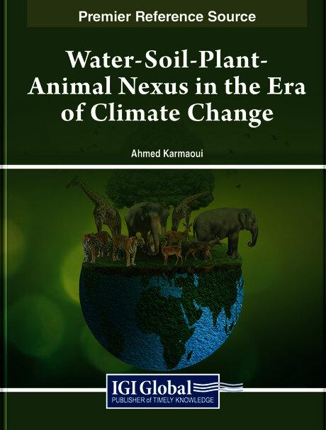 Water-Soil-Plant-Animal Nexus in the Era of Climate Change by Ahmed Karmaoui