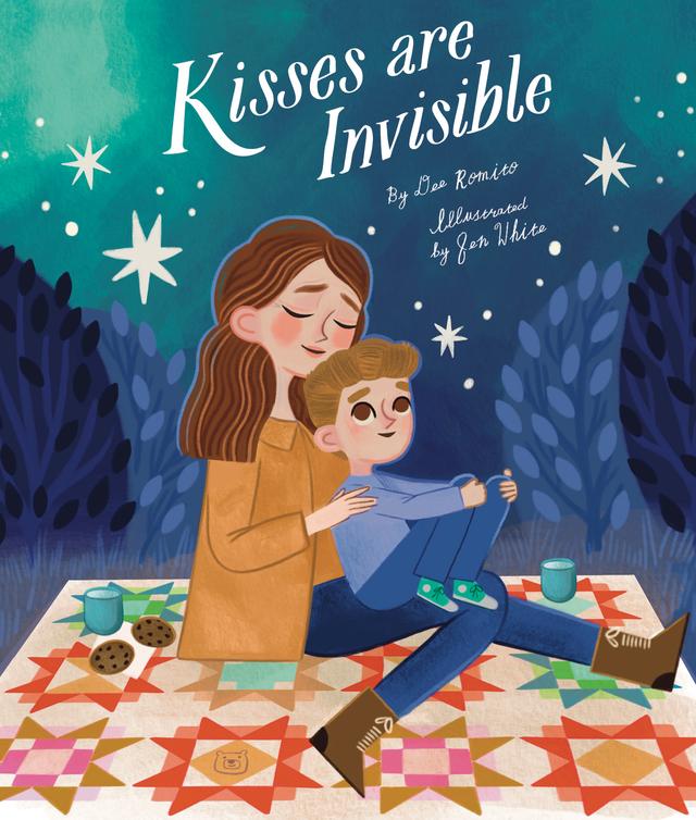 Kisses Are Invisible by Dee Romito, Jennifer White