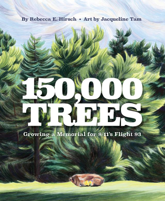150,000 Trees by Jacqueline Tam, Rebecca Hirsch