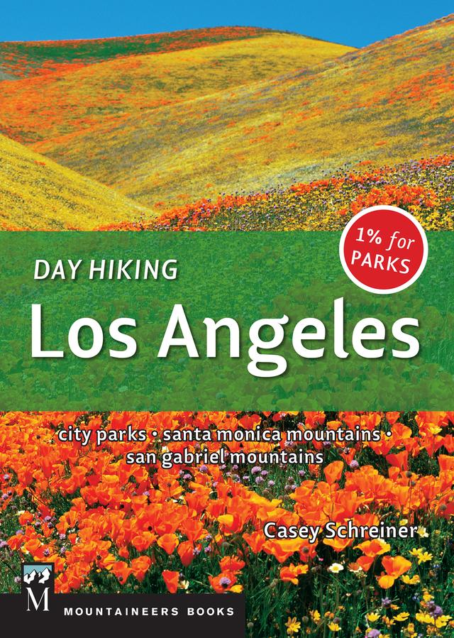 Day Hiking Los Angeles by Casey Schreiner