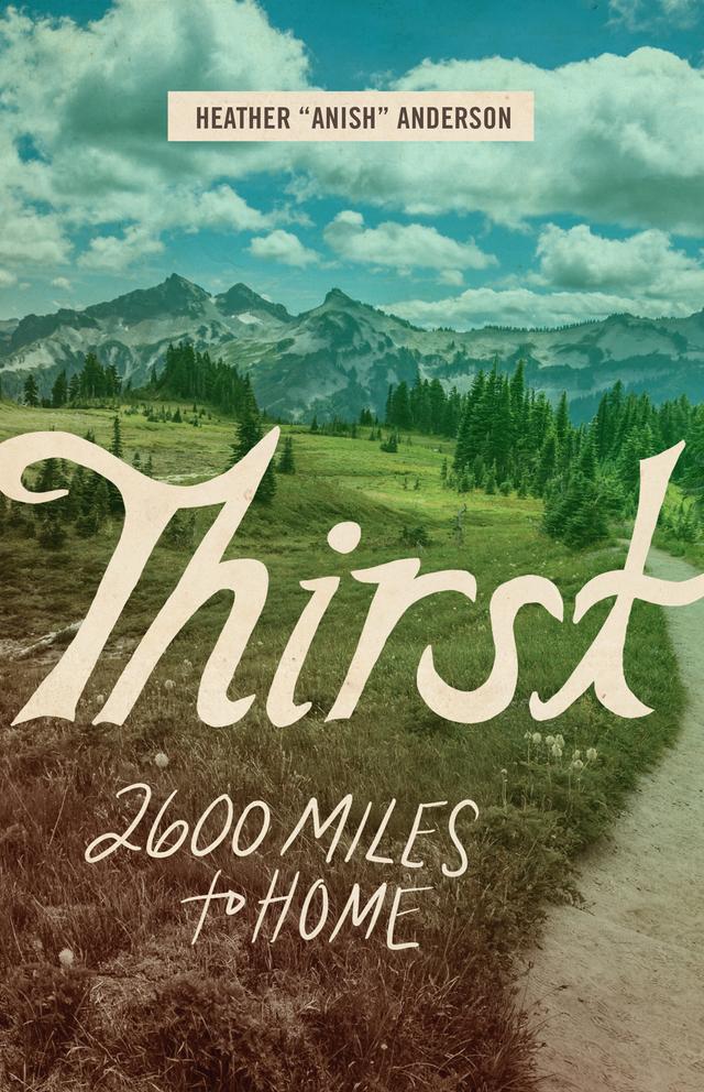 Thirst by Heather Anderson