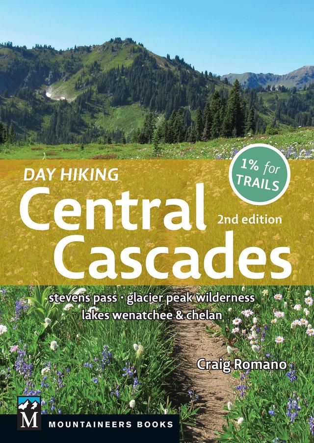 Day Hiking Central Cascades by Craig Romano