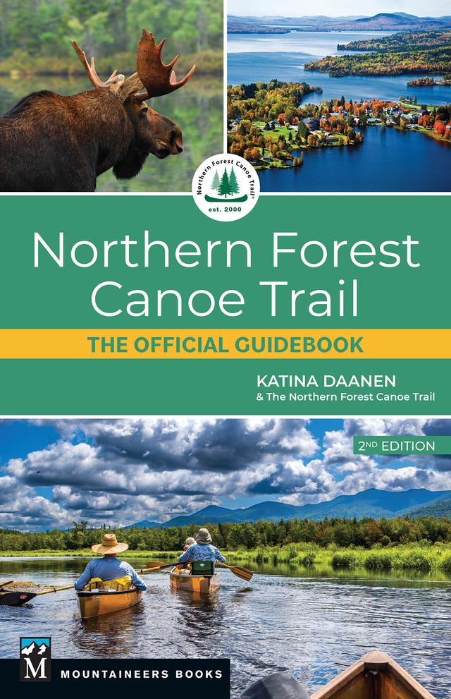 Northern Forest Canoe Trail by Katina Daanen, Northern Forest Canoe Trail