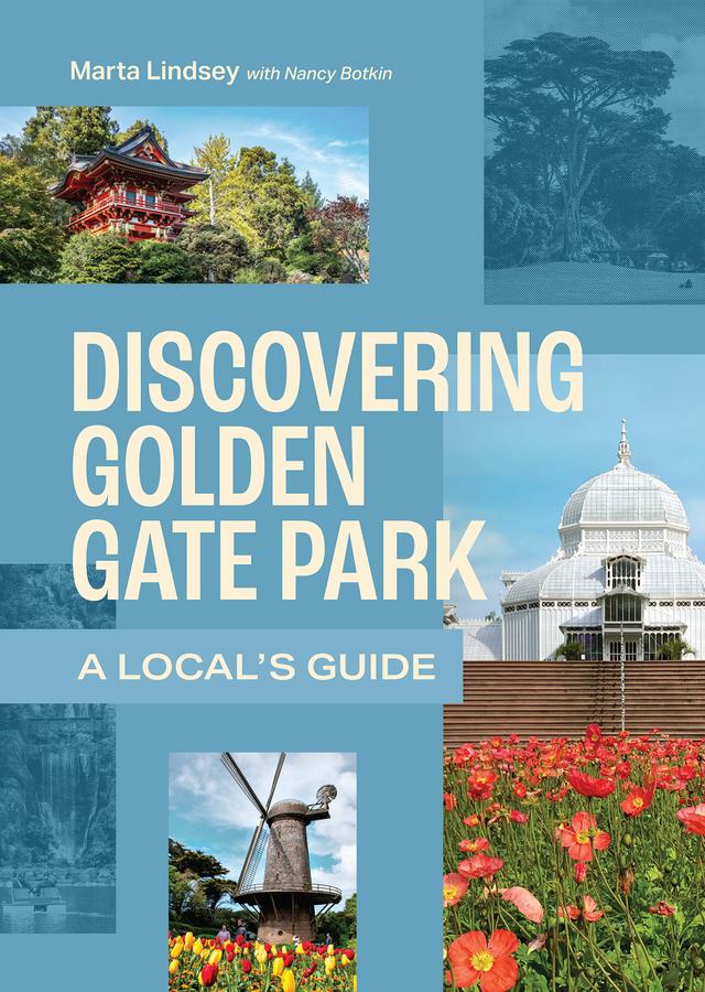 Discovering Golden Gate Park by Marta Lindsey, Nancy Botkin