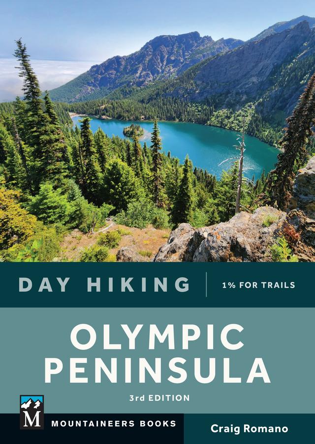 Day Hiking Olympic Peninsula by Craig Romano