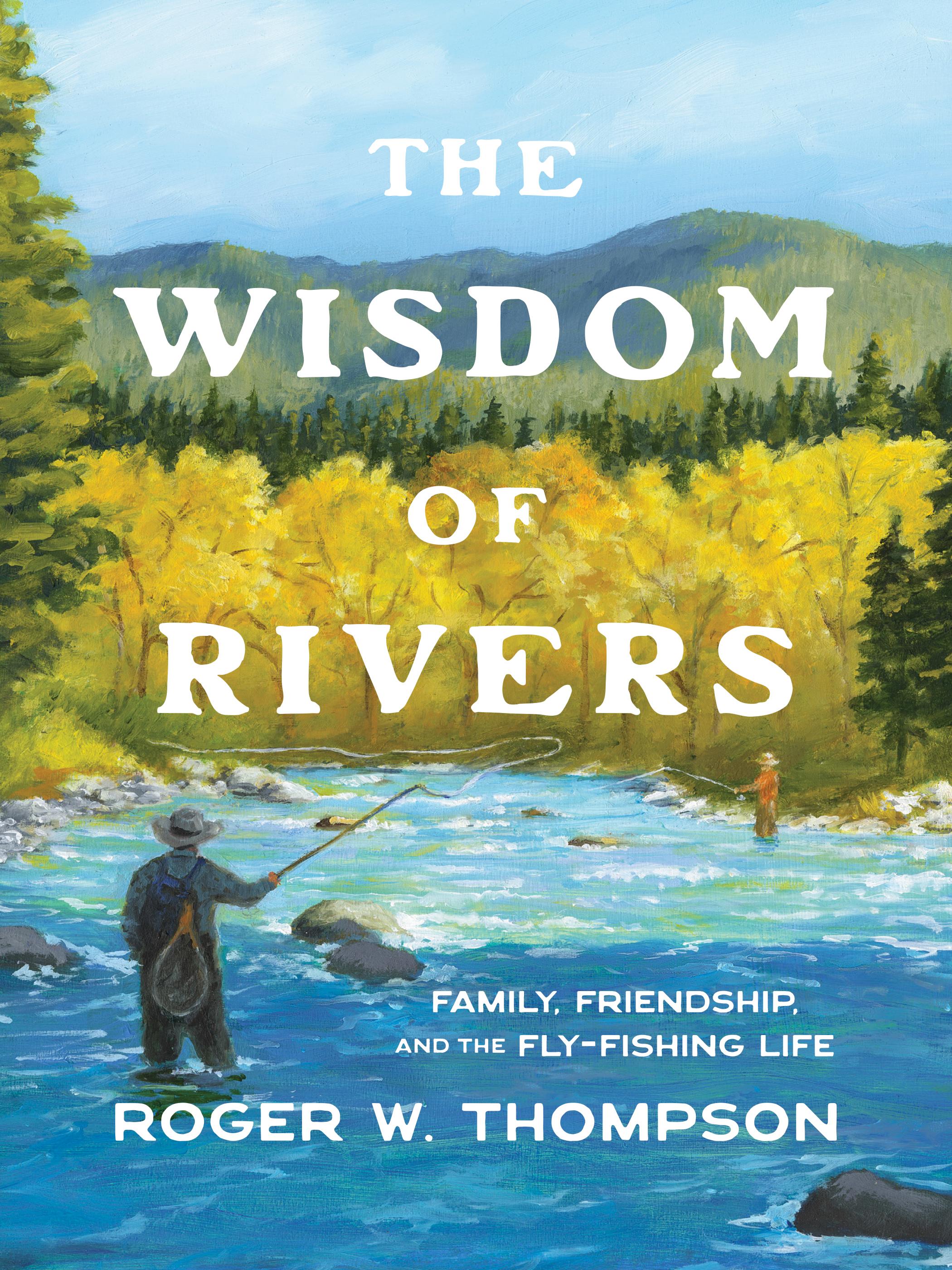 The Wisdom of Rivers
