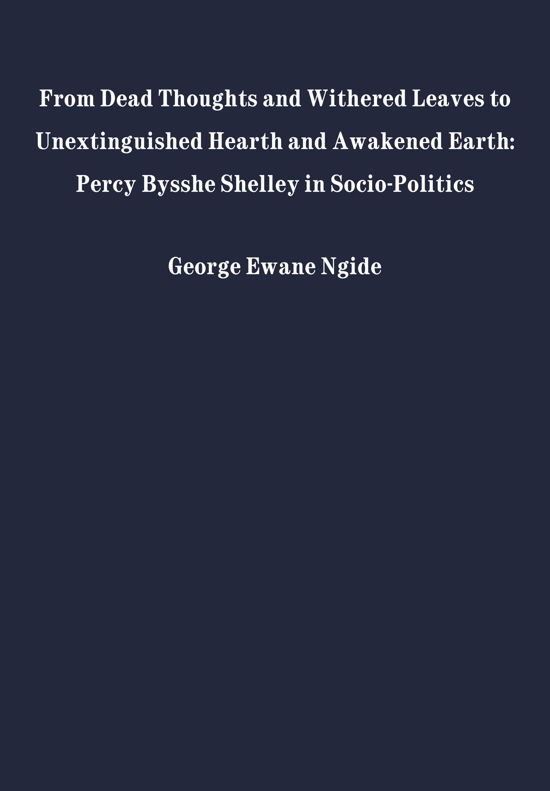 From Dead Thoughts and Withered Leaves To Unextinguished Hearth and Awakened Earth