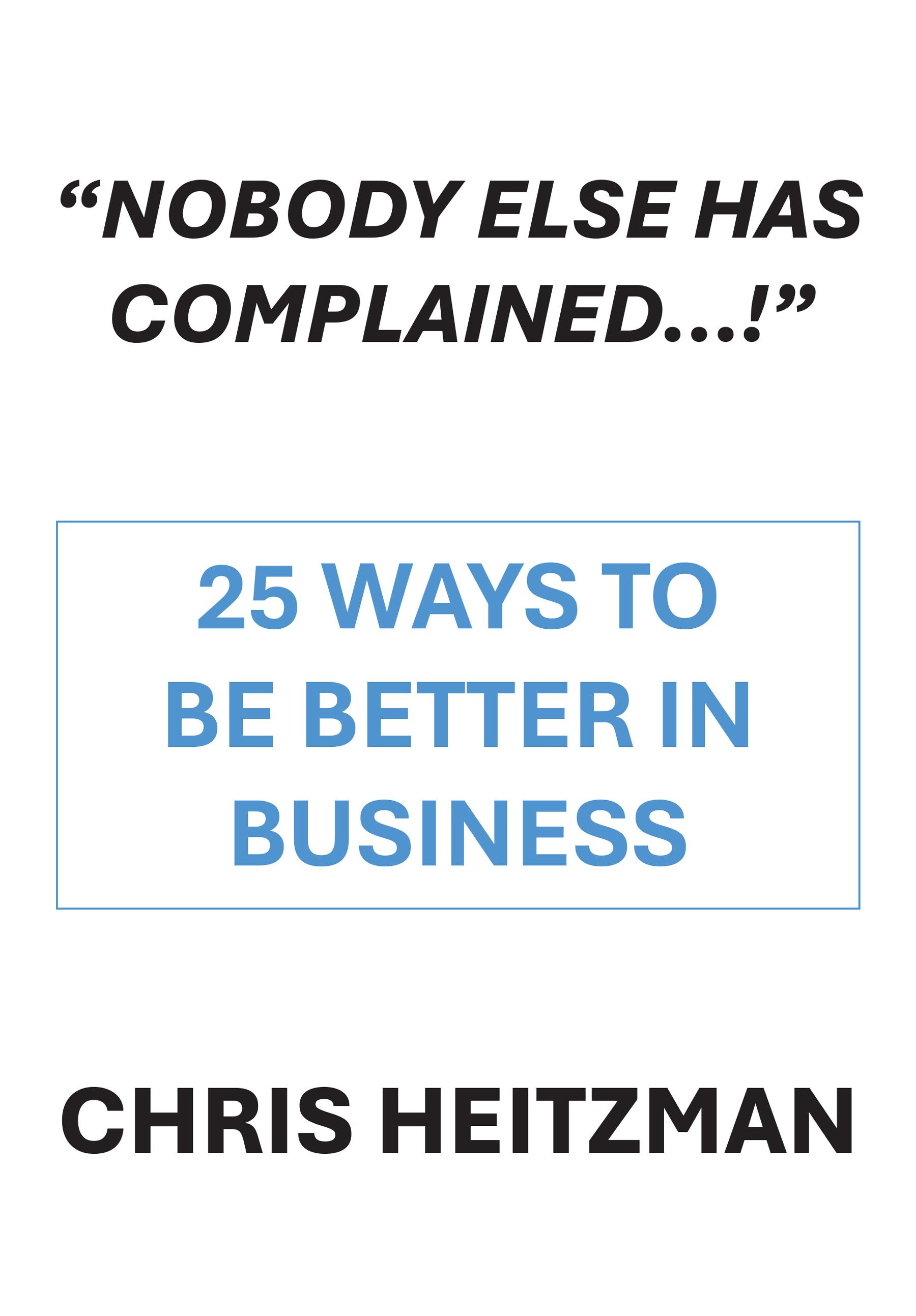 “Nobody Else Has Complained,” Or Are You Just Not Listening?