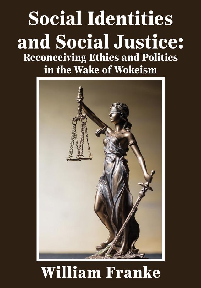 Social Identities and Social Justice by William Franke