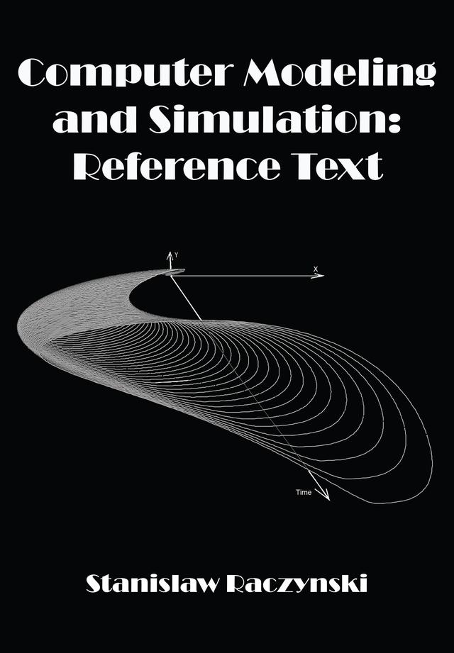 Computer Modeling and Simulation by Stanislaw Raczynski