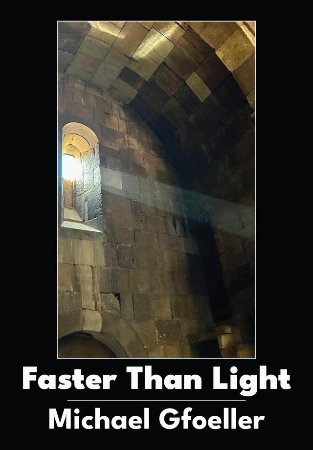 Faster Than Light by Michael Gfoeller