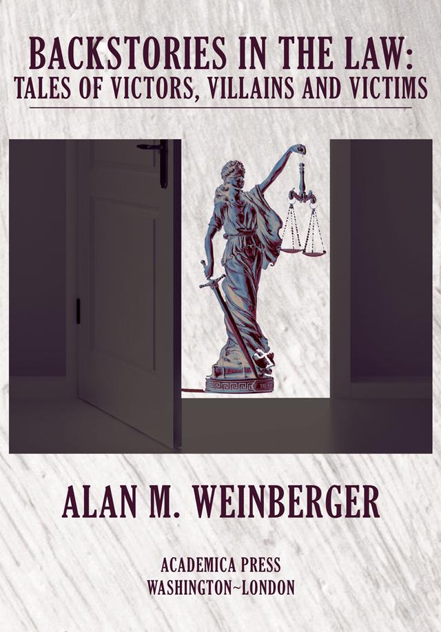 Backstories in the Law by Alan Weinberger