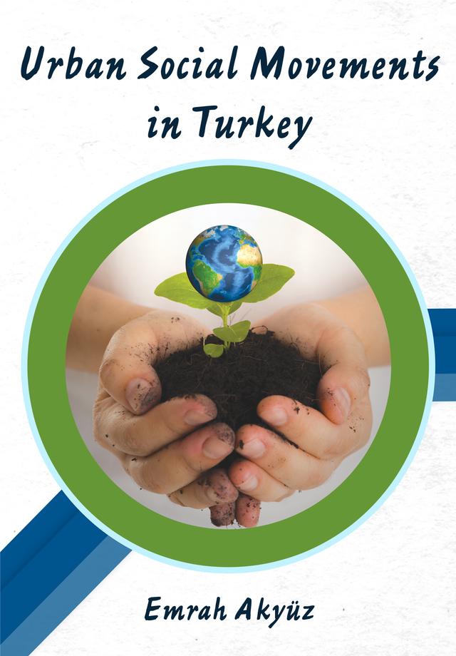 Urban Social Movements in Turkey by Emrah Akyüz