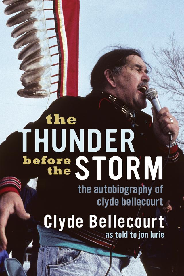 The Thunder Before the Storm by Clyde  Bellecourt, Jon  Lurie