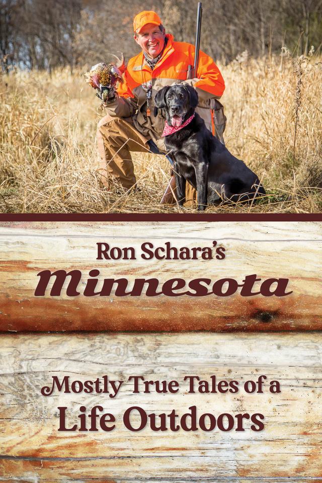 Ron Schara's Minnesota by Ron Schara