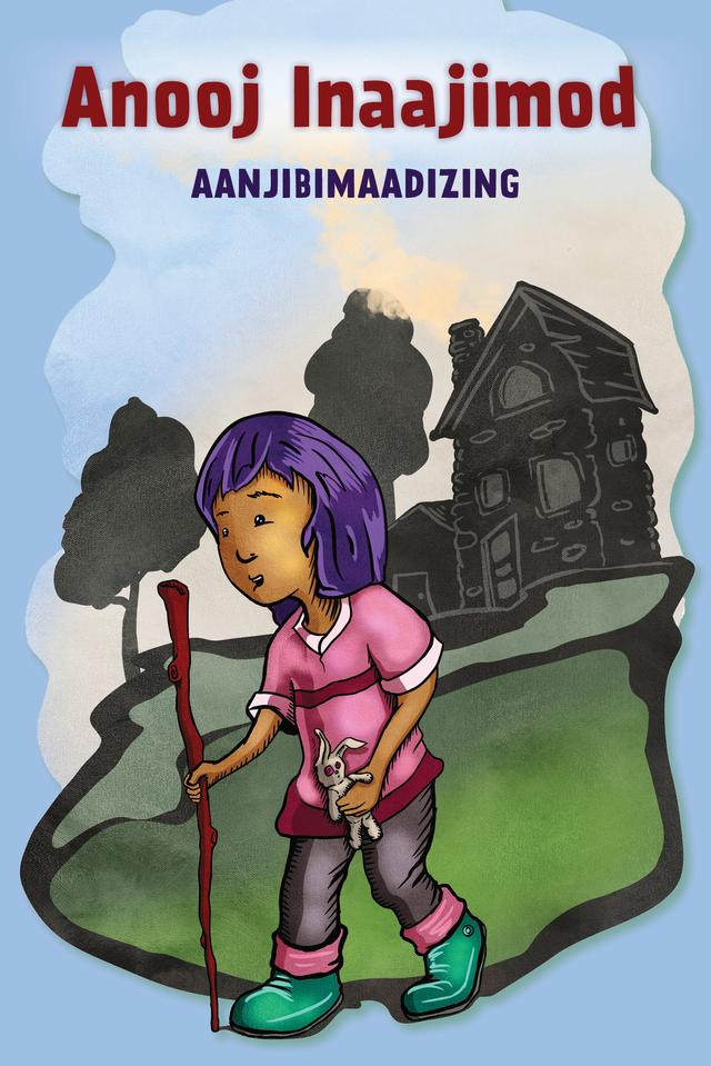 Anooj Inaajimod by Aanjibimaadizing
