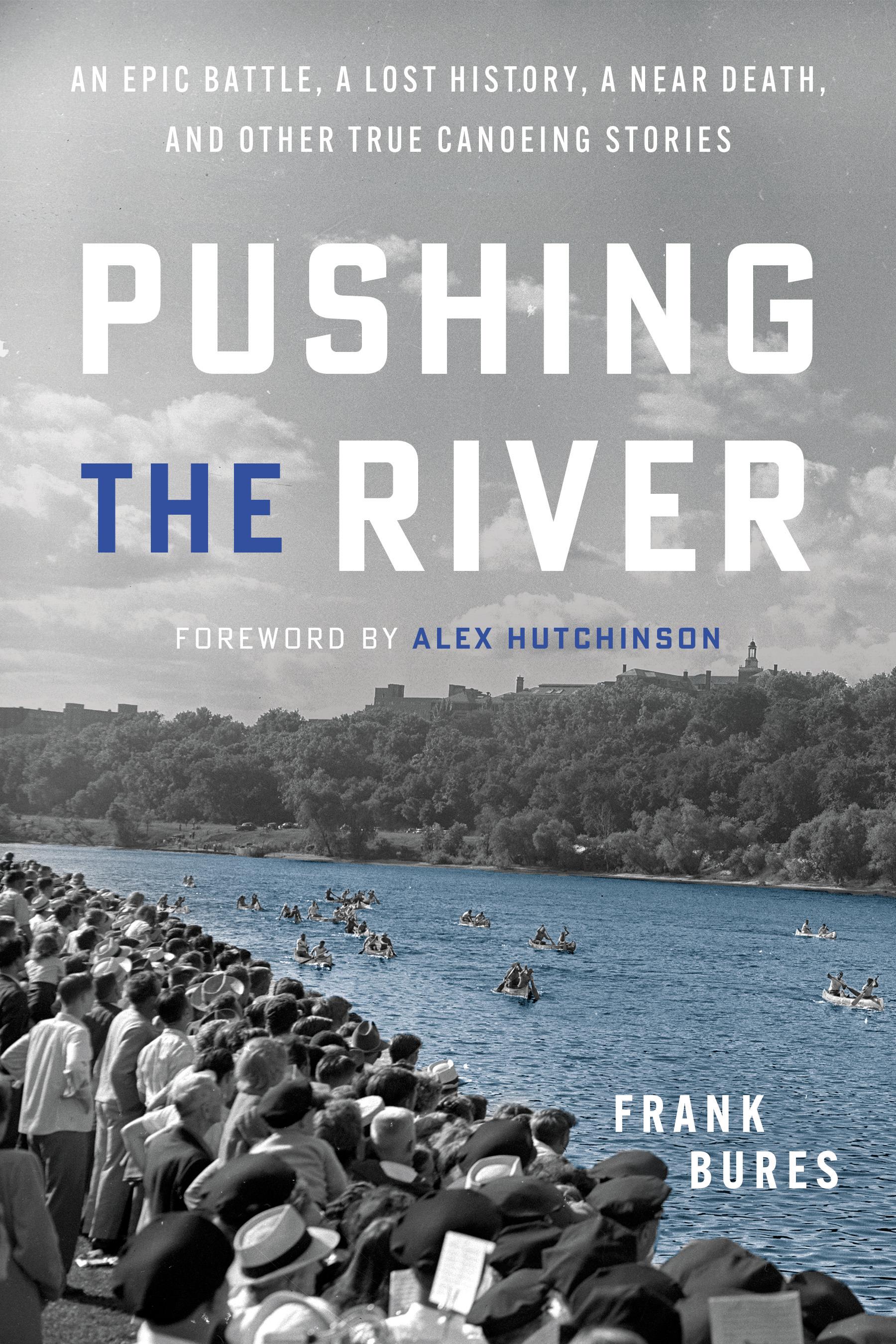 Pushing the River