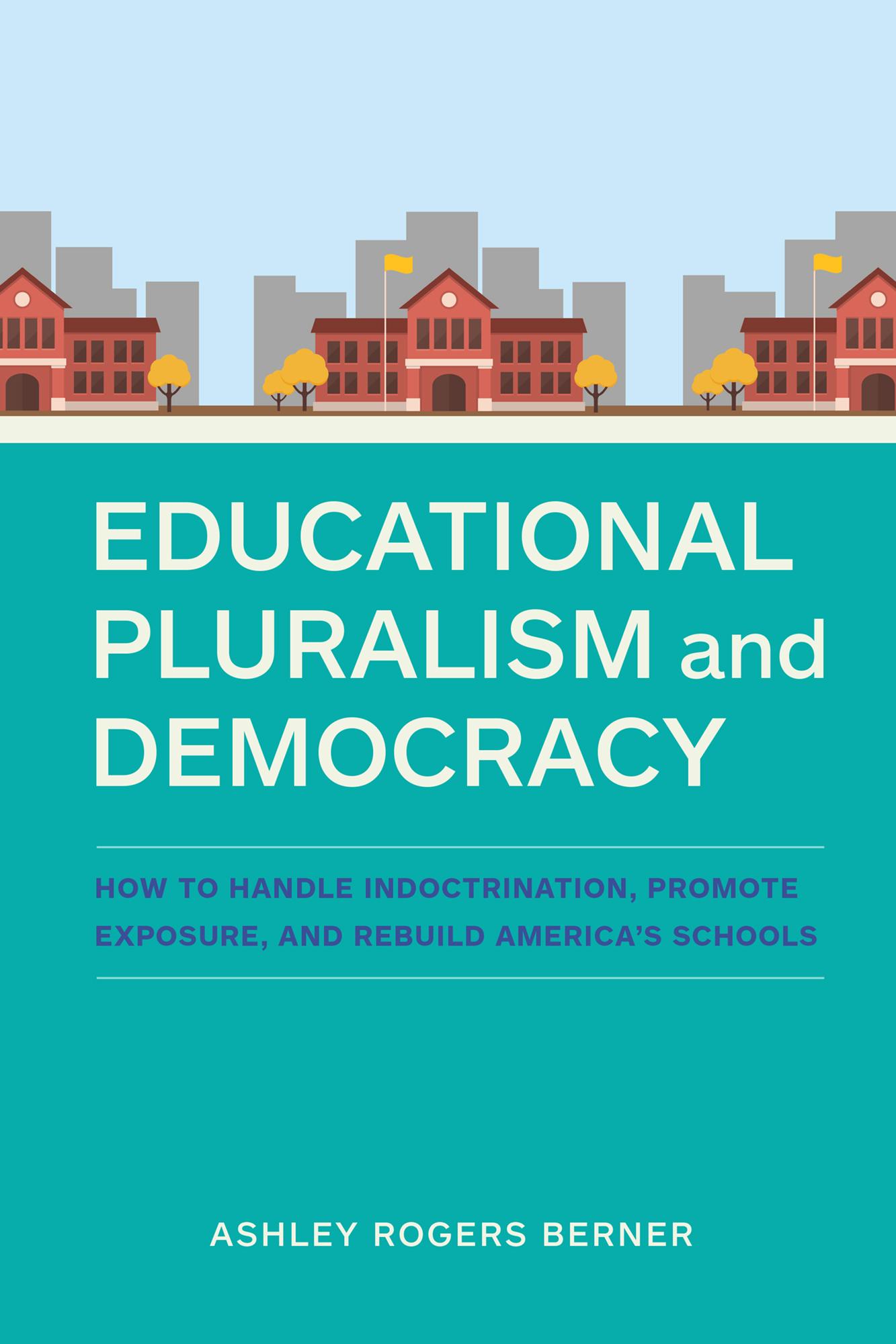 Educational Pluralism and Democracy