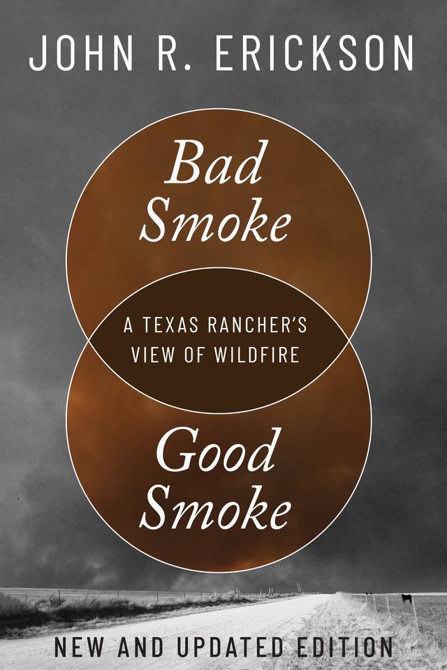 Bad Smoke, Good Smoke by John R. Erickson