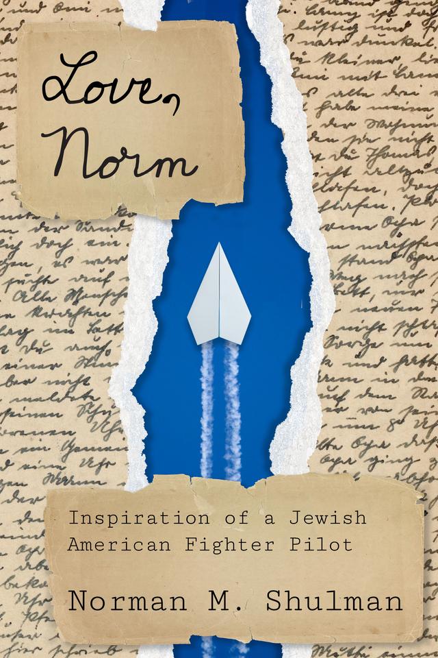 Love, Norm by Norman M. Shulman