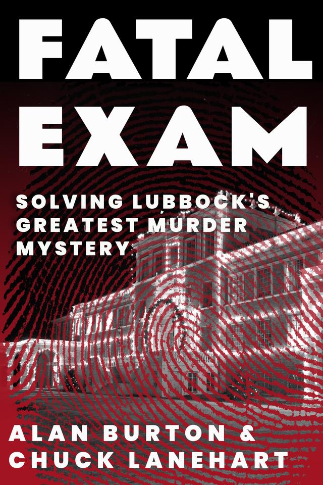 Fatal Exam by Alan Burton, Chuck Lanehart