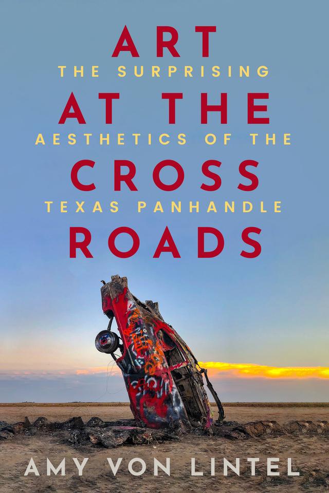 Art at the Crossroads by Amy Von Lintel