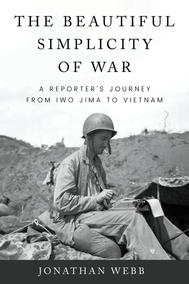 The Beautiful Simplicity of War by Jonathan Webb