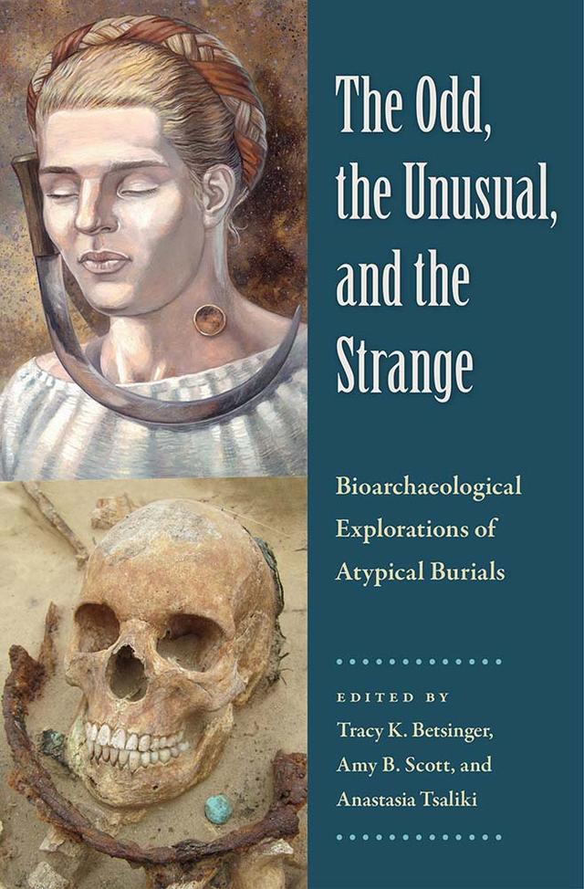 The Odd, the Unusual, and the Strange by Amy B. Scott, Anastasia Tsaliki, Tracy K. Betsinger