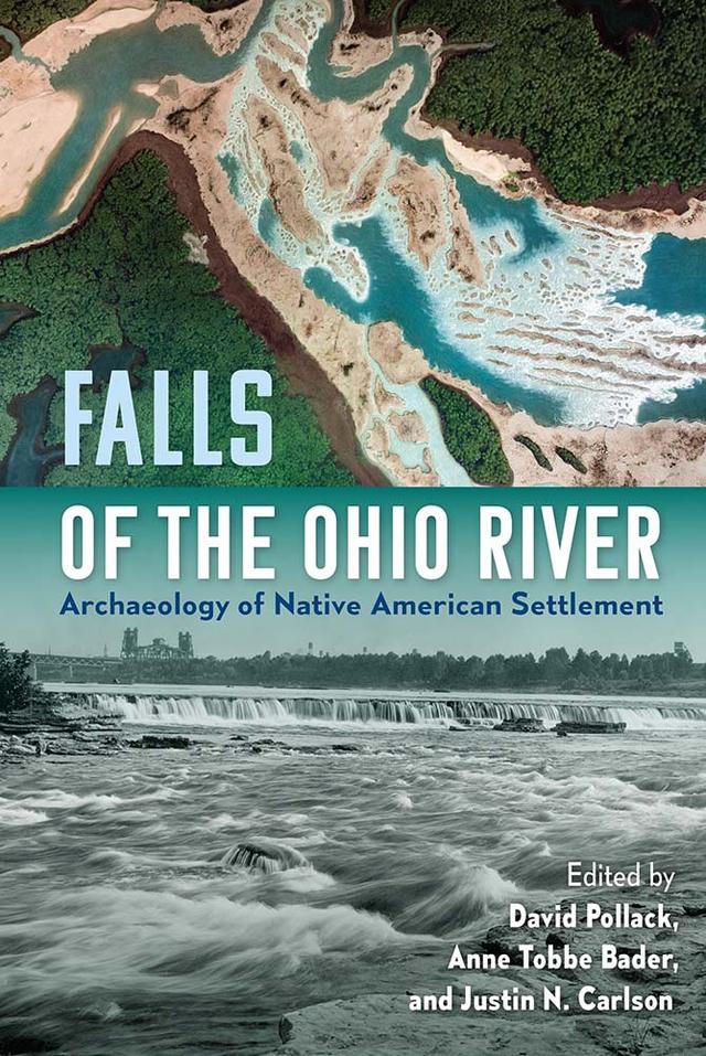 Falls of the Ohio River by Anne Tobbe Bader, David Pollack, Justin N. Carlson