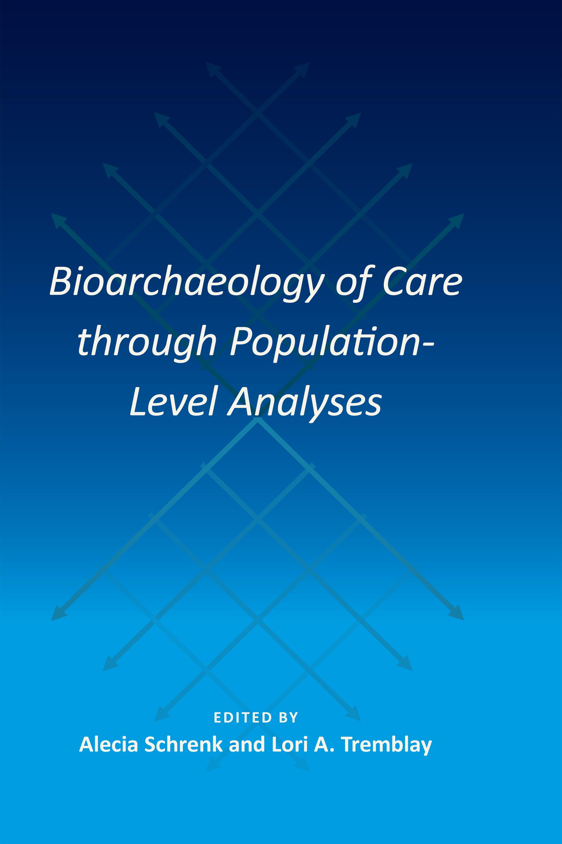 Bioarchaeology of Care through Population-Level Analyses