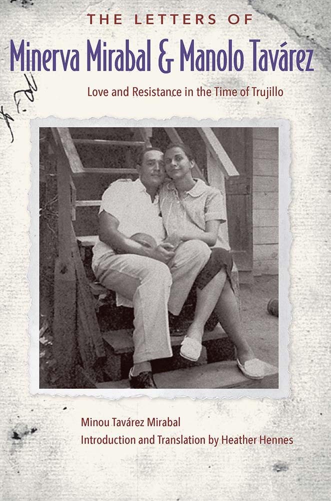 The Letters of Minerva Mirabal and Manolo Tavárez