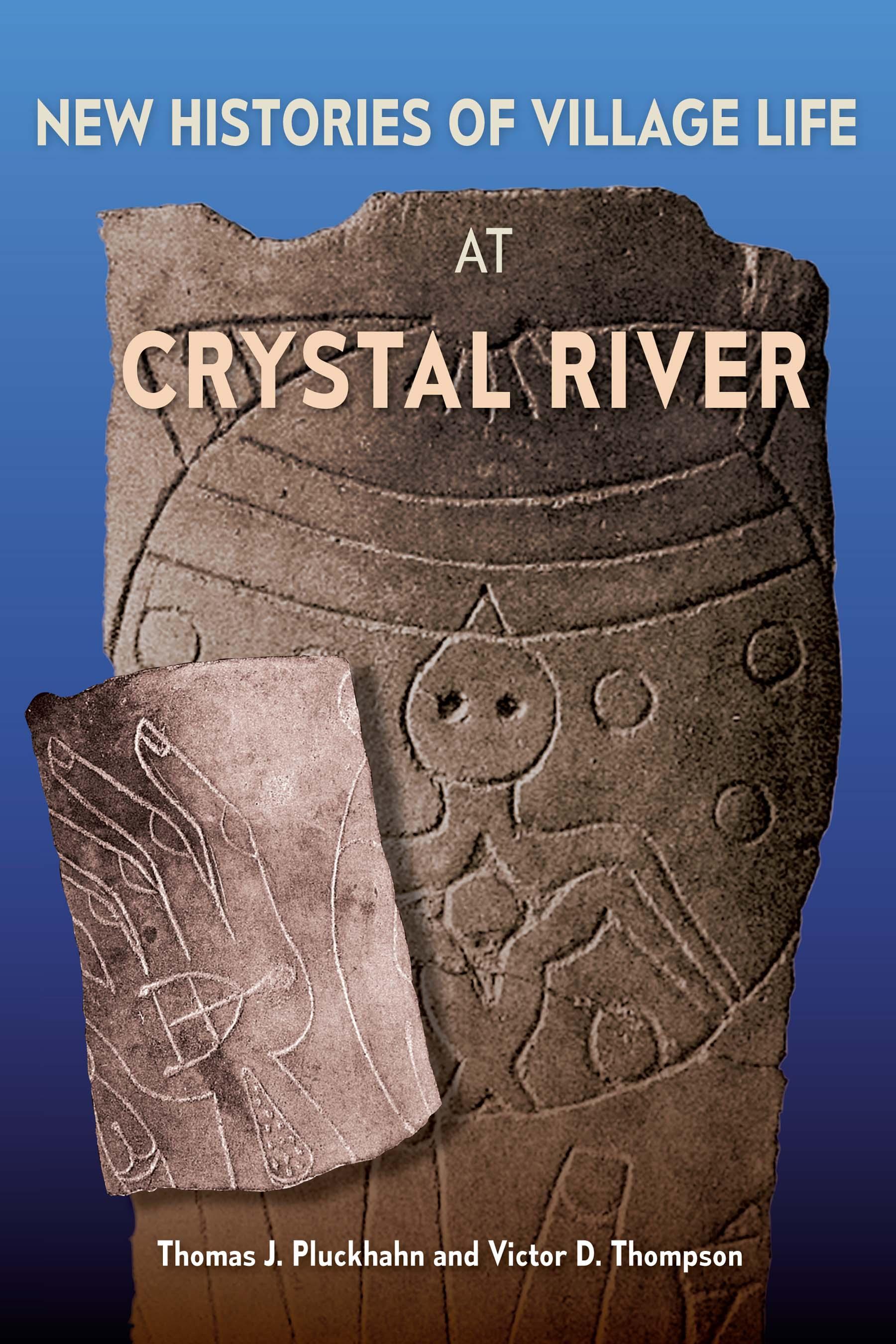 New Histories of Village Life at Crystal River