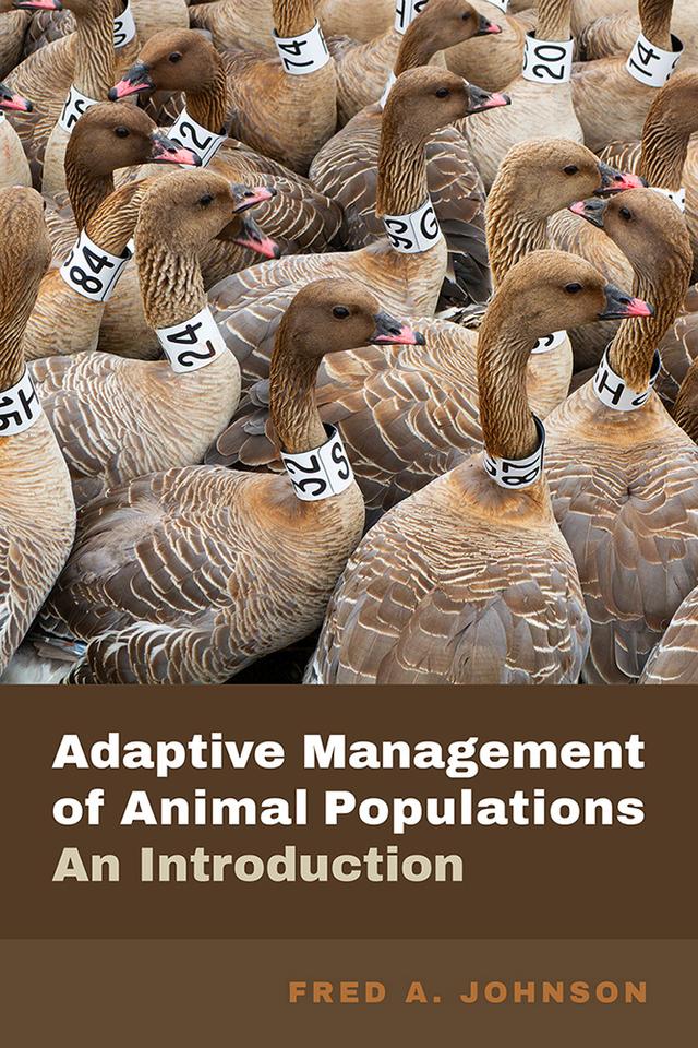 Adaptive Management of Animal Populations by Fred A. Johnson
