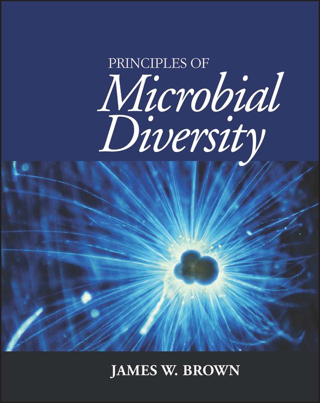 Principles of Microbial Diversity by James W. Brown