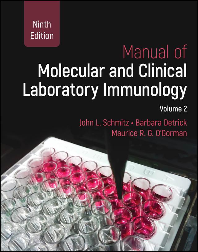 Manual of Molecular and Clinical Laboratory Immunology by Barbara Detrick, John L. Schmitz, Maurice R. G. O'Gorman